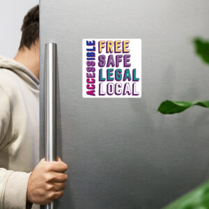 Free Safe Legal Local Accessible (bi pride) magnet