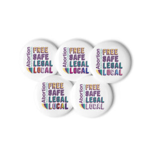 Free Safe Legal Local (Pride set of pins)