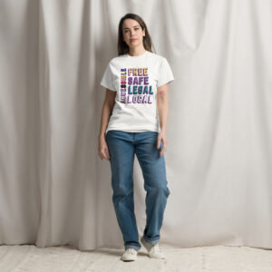 Free Safe Legal Local Accessible (progress pride colours) unisex classic tee